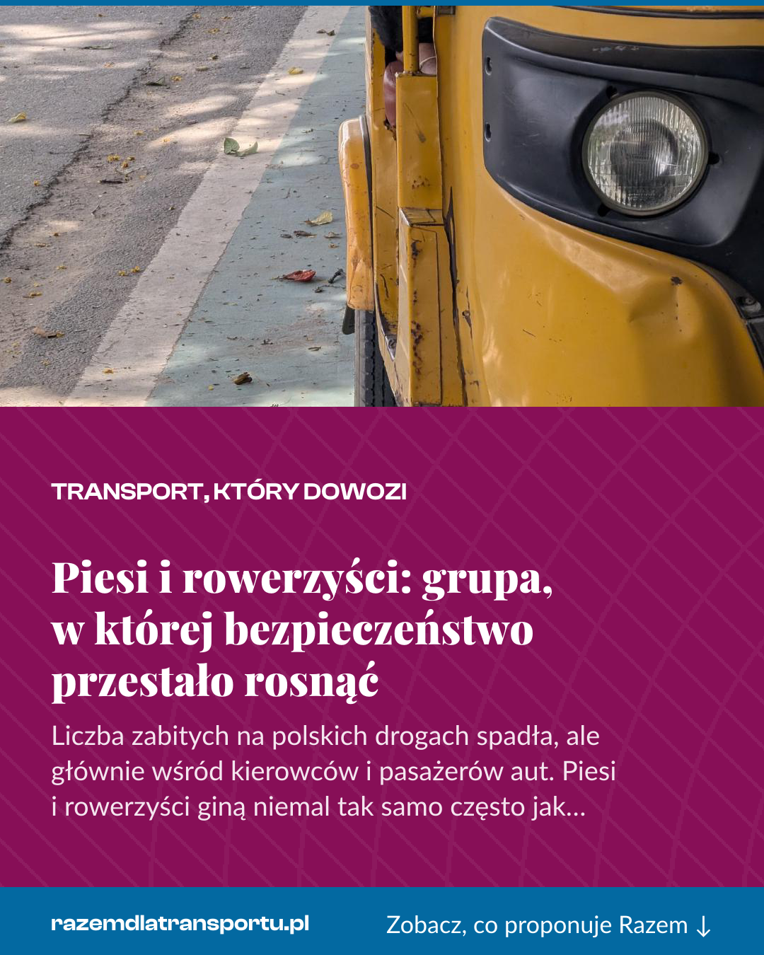 Grafika pionowa do udostępnienia: Piesi i rowerzyści: grupa, w której bezpieczeństwo przestało rosnąć
