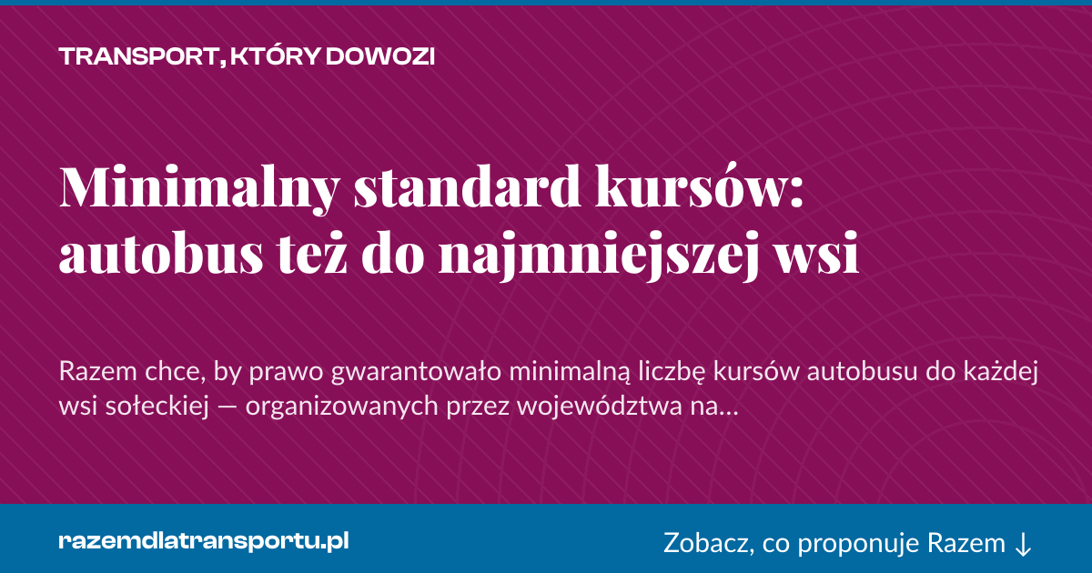 Karta social do udostępnienia: Minimalny standard kursów: autobus też do najmniejszej wsi