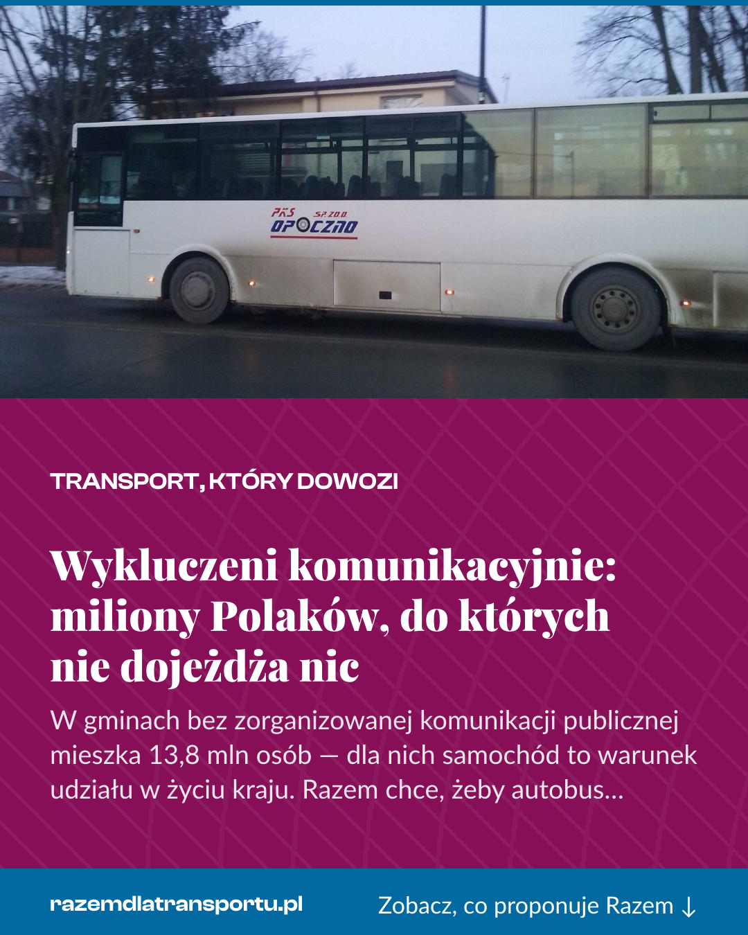 Grafika pionowa do udostępnienia: Wykluczeni komunikacyjnie: miliony Polaków, do których nie dojeżdża nic