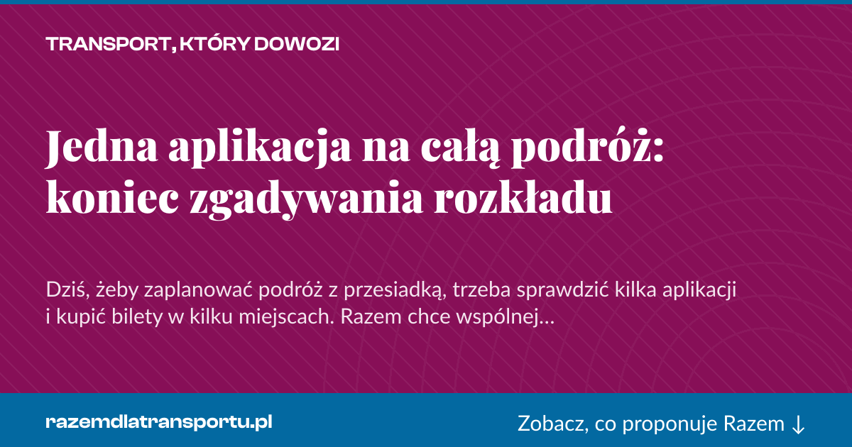 Karta social do udostępnienia: Jedna aplikacja na całą podróż: koniec zgadywania rozkładu