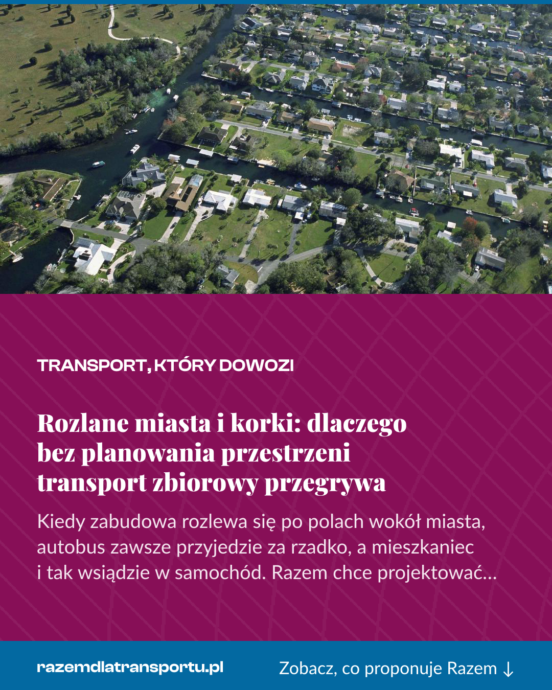 Grafika pionowa do udostępnienia: Rozlane miasta i korki: dlaczego bez planowania przestrzeni transport zbiorowy przegrywa