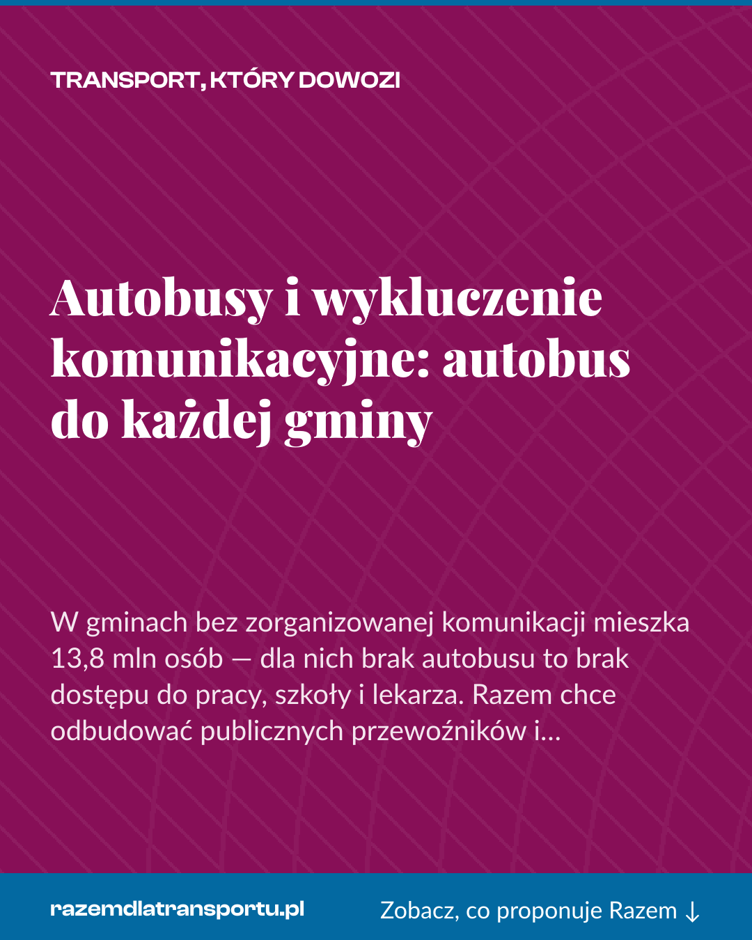 Grafika pionowa do udostępnienia: Autobusy i wykluczenie komunikacyjne: autobus do każdej gminy