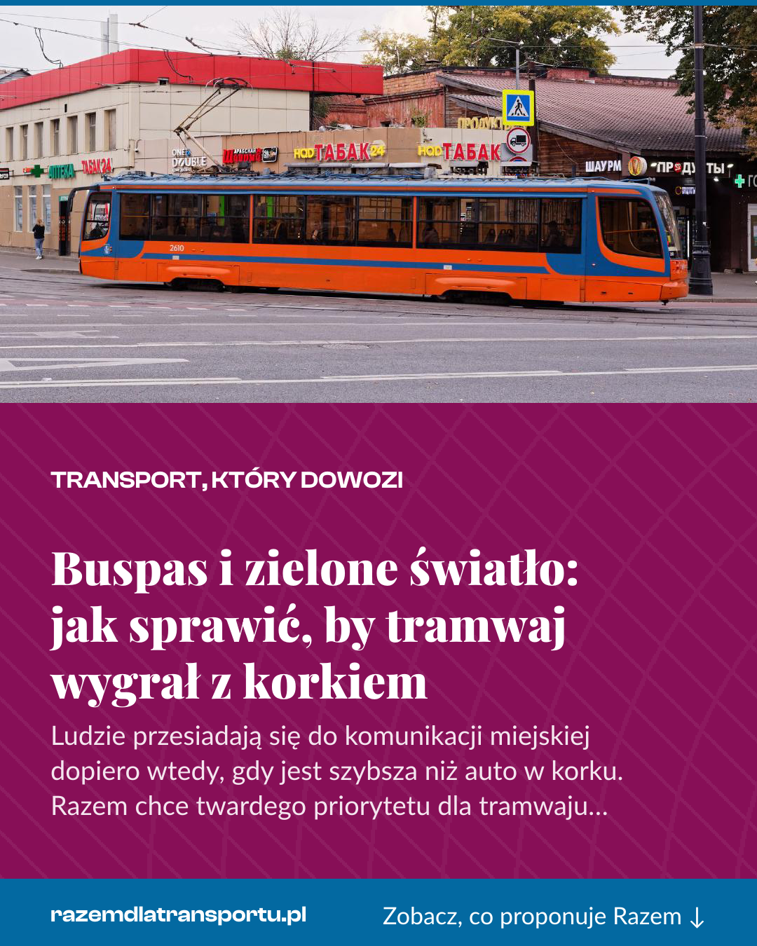 Grafika pionowa do udostępnienia: Buspas i zielone światło: jak sprawić, by tramwaj wygrał z korkiem