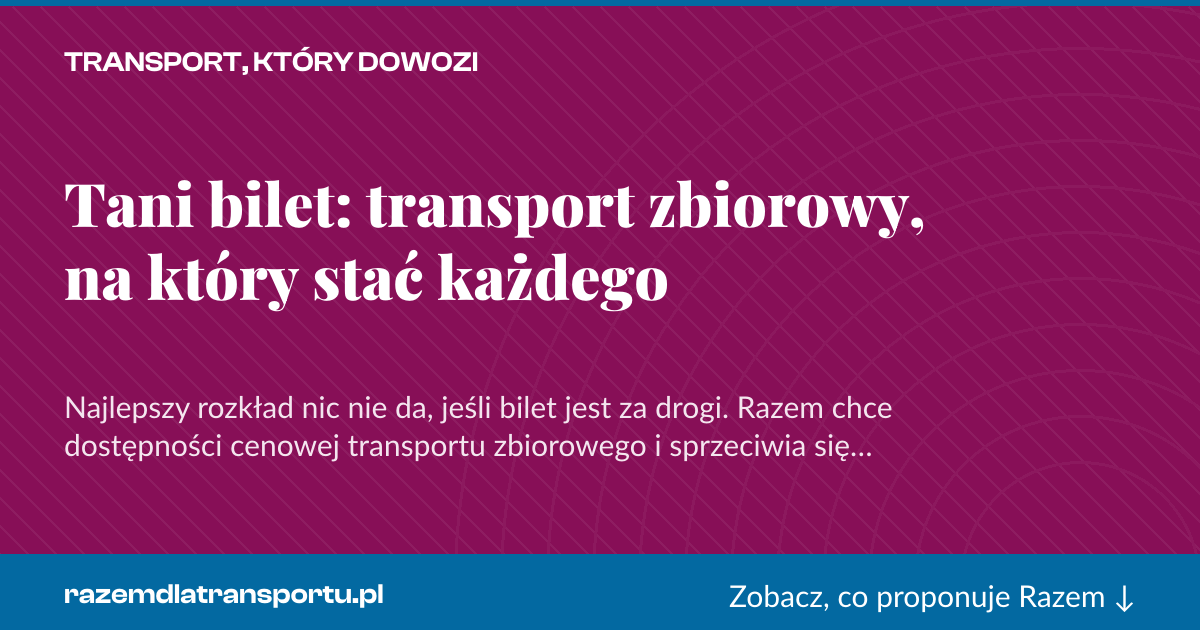 Karta social do udostępnienia: Tani bilet: transport zbiorowy, na który stać każdego