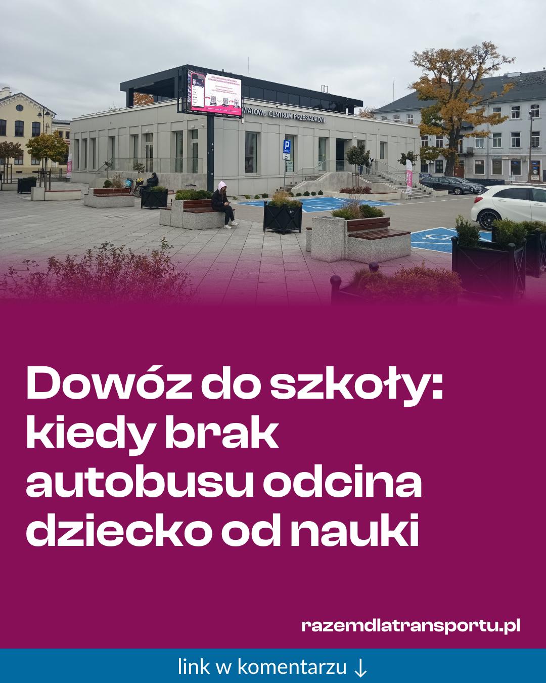 Grafika do udostępnienia: Dowóz do szkoły: kiedy brak autobusu odcina dziecko od nauki