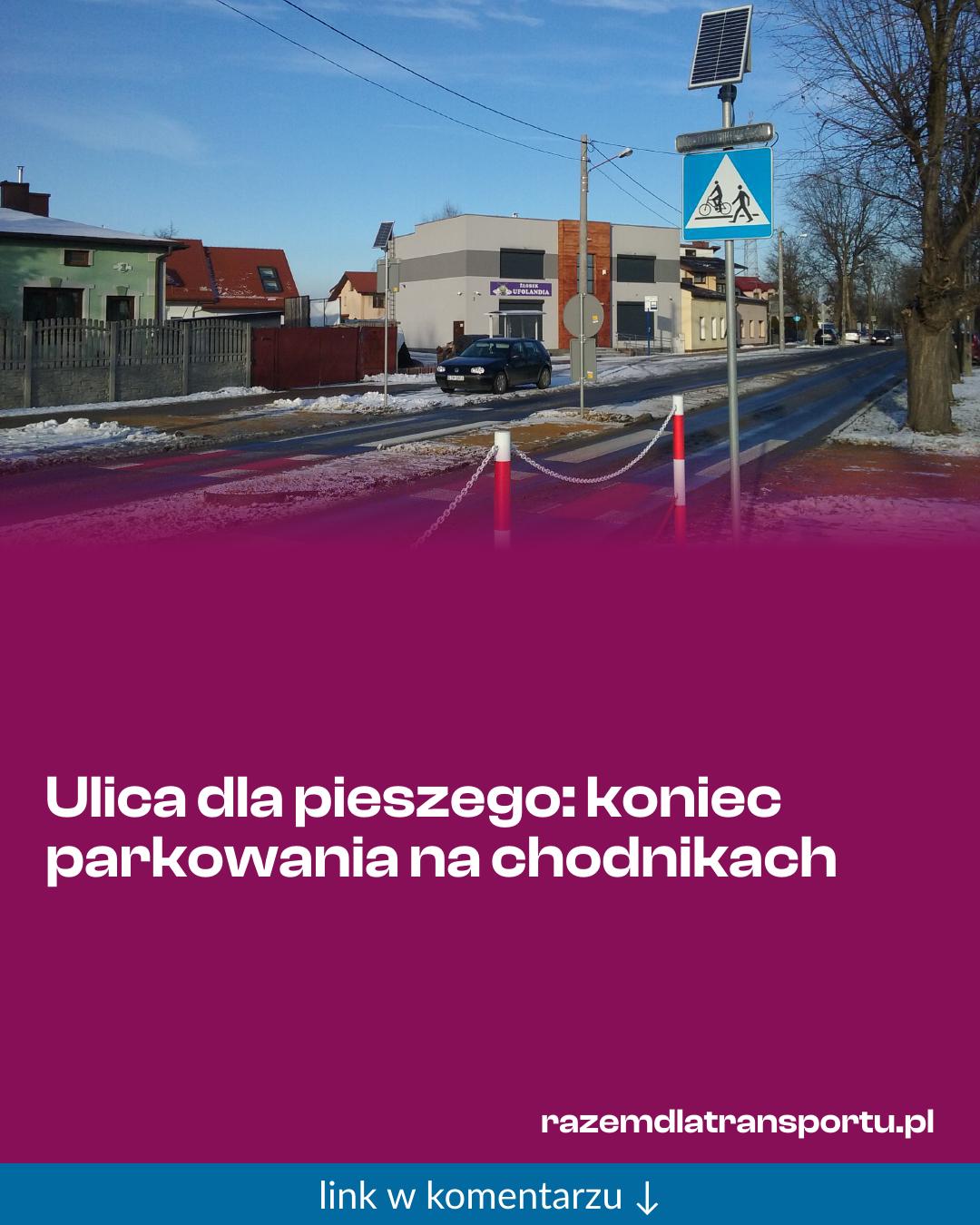 Grafika do udostępnienia: Ulica dla pieszego: koniec parkowania na chodnikach